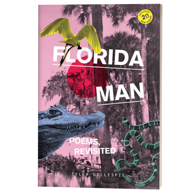 <b>Florida Man</b> | Tyler Gillespie